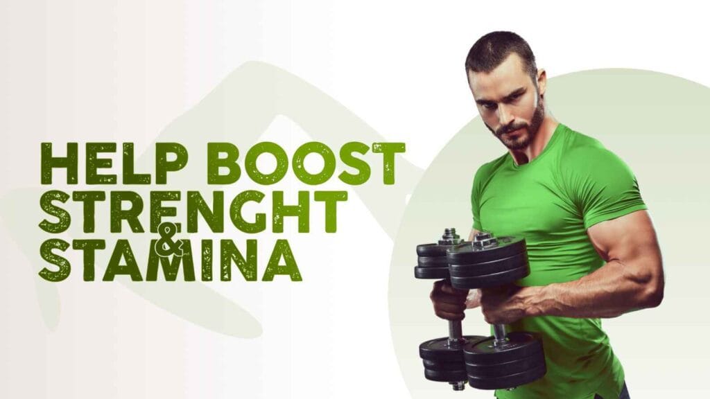 Help boost strength stamina